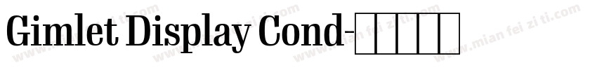 Gimlet Display Cond字体转换